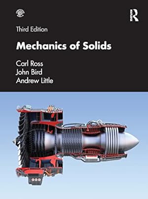 Image du vendeur pour Mechanics of Solids by Ross, Carl, Bird, John, Little, Andrew [Paperback ] mis en vente par booksXpress