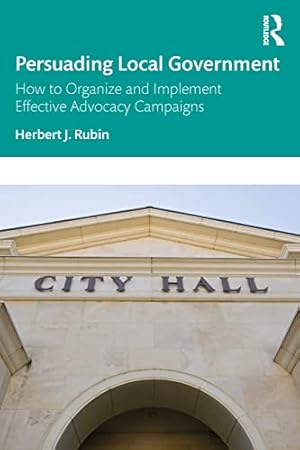 Seller image for Persuading Local Government by Rubin, Herbert J. [Paperback ] for sale by booksXpress