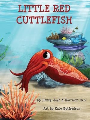 Seller image for Little Red Cuttlefish by Herz, Henry, Herz, Josh, Herz, Harrison [Hardcover ] for sale by booksXpress