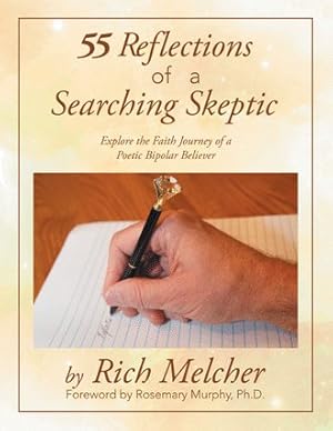 Bild des Verkufers fr 55 Reflections of a Searching Skeptic : Scanning the Depths of Spirituality and Mental Health zum Verkauf von GreatBookPrices