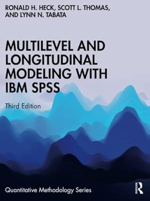 Seller image for Multilevel and Longitudinal Modeling with IBM SPSS (Quantitative Methodology Series) by Heck, Ronald H., Thomas, Scott L., Tabata, Lynn N. [Paperback ] for sale by booksXpress