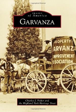 Seller image for Garvanza (Images of America) by Fisher, Charles J., Highland Park Heritage Trust [Paperback ] for sale by booksXpress