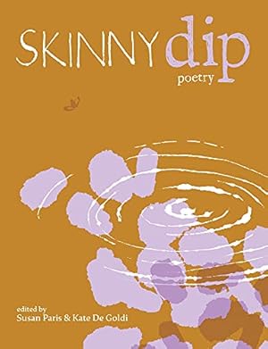 Bild des Verkufers fr Skinny Dip: Poetry [Paperback ] zum Verkauf von booksXpress