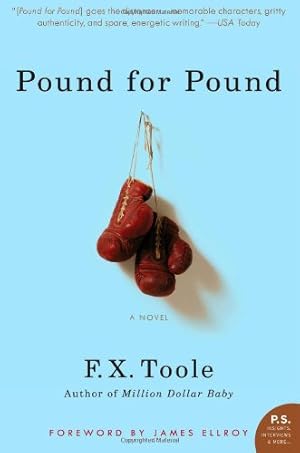 Seller image for Pound for Pound: A Novel by Toole, F. X. [Paperback ] for sale by booksXpress