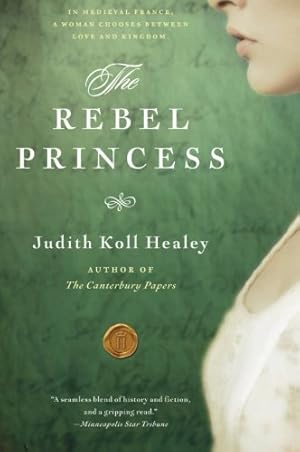 Seller image for The Rebel Princess (Alais Capet, 2) by Healey, Judith Koll [Paperback ] for sale by booksXpress