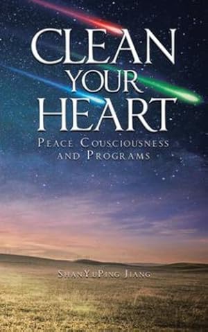 Seller image for Clean Your Heart by Shan Yu Ping, Jiang [Paperback ] for sale by booksXpress