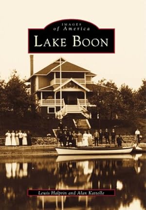 Imagen del vendedor de Lake Boon (Images of America) by Halprin, Lewis, Kattelle, Alan [Paperback ] a la venta por booksXpress