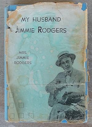 Imagen del vendedor de My Husband Jimmie Rodgers a la venta por Peter Austern & Co. / Brooklyn Books