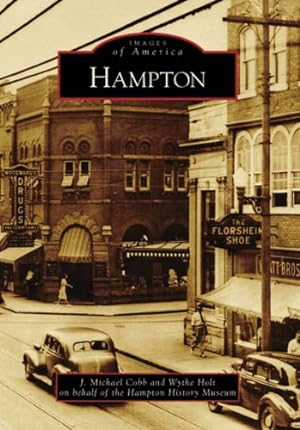 Seller image for Hampton (Images of America: Virginia) by Cobb, J. Michael, Holt, Wythe, Hampton History Museum [Paperback ] for sale by booksXpress