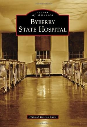 Seller image for Byberry State Hospital (Images of America) by Jones, Hannah Karena [Paperback ] for sale by booksXpress