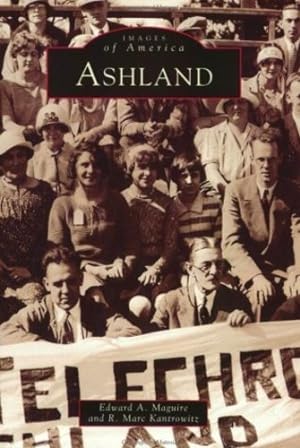 Imagen del vendedor de Ashland (MA) (Images of America) by Edward A. Maguire, R. Marc Kantrowitz [Paperback ] a la venta por booksXpress