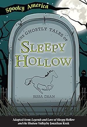 Image du vendeur pour The Ghostly Tales of Sleepy Hollow (Spooky America) by Dean, Jessa [Paperback ] mis en vente par booksXpress