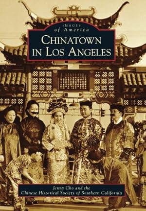 Seller image for Chinatown in Los Angeles (Images of America) by Cho, Jenny, Chinese Historical Society of Southern California [Paperback ] for sale by booksXpress