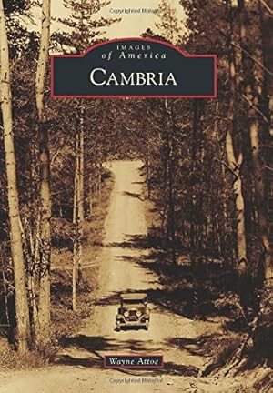 Imagen del vendedor de Cambria (Images of America) by Attoe, Wayne [Paperback ] a la venta por booksXpress