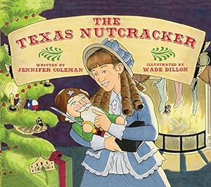 Seller image for Texas Nutcracker, The by Coleman, Jennifer [Hardcover ] for sale by booksXpress