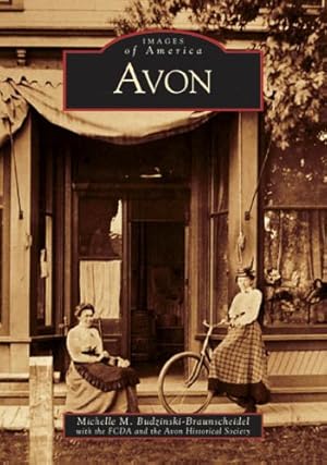 Seller image for Avon (OH) (Images of America) by Michelle Budzinski-Braunscheidel, French Creek Development Association (Fcda), Avon Historical Society [Paperback ] for sale by booksXpress