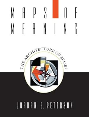 Imagen del vendedor de Maps of Meaning: The Architecture of Belief by Peterson, Jordan B. [Paperback ] a la venta por booksXpress
