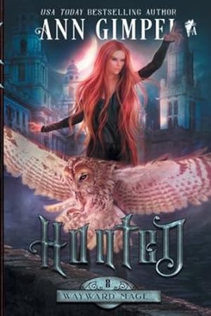Seller image for Hunted: An Urban Fantasy (Wayward Mage) by Gimpel, Ann [Paperback ] for sale by booksXpress