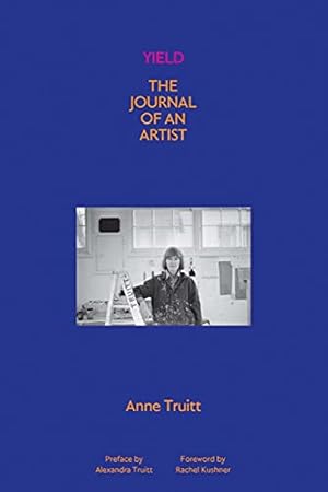 Seller image for Yield: The Journal of an Artist by Truitt, Anne [Hardcover ] for sale by booksXpress