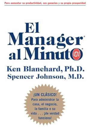 Imagen del vendedor de Manager al Minuto, El (Spanish Edition) by Blanchard, Ken, Johnson, Spencer, M.D. [Paperback ] a la venta por booksXpress
