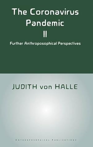 Seller image for The Coronavirus Pandemic II: Further Anthroposophical Perspectives [Soft Cover ] for sale by booksXpress