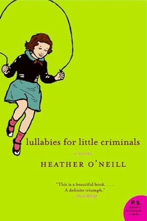 Seller image for Lullabies for Little Criminals by O'Neill, Heather [Paperback ] for sale by booksXpress