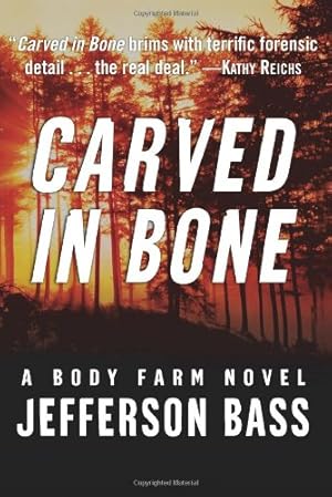 Seller image for Carved in Bone (Body Farm Novel, 1) by Bass, Jefferson [Paperback ] for sale by booksXpress