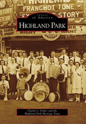 Seller image for Highland Park (Images of America: California) by Fisher, Charles J., Highland Park Heritage Trust [Paperback ] for sale by booksXpress