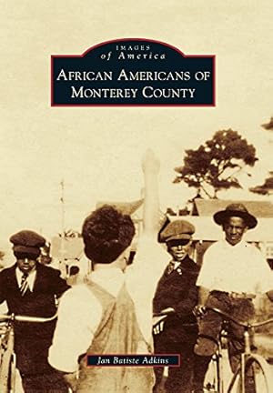 Immagine del venditore per African Americans of Monterey County (Images of America) by Adkins, Jan Batiste [Paperback ] venduto da booksXpress