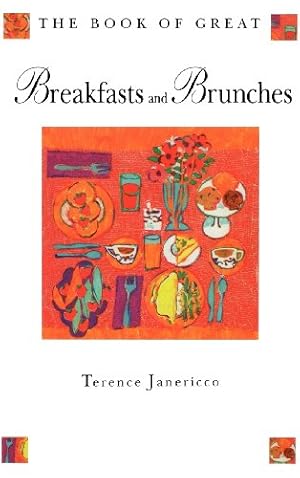 Seller image for The Book of Great Breakfasts and Brunches by Janericco, Terence [Hardcover ] for sale by booksXpress