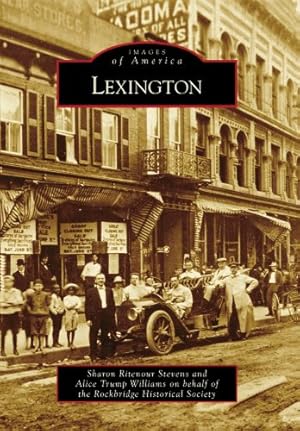 Bild des Verkufers fr Lexington (Images of America) by Ritenour Stevens, Sharon, Trump Williams, Alice, Rockbridge Historical Society [Paperback ] zum Verkauf von booksXpress