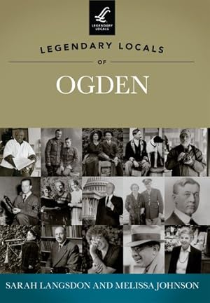 Bild des Verkufers fr Legendary Locals of Ogden [Soft Cover ] zum Verkauf von booksXpress