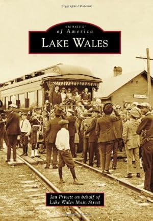 Seller image for Lake Wales (Images of America) by Privett, Jan, Lake Wales Main Street [Paperback ] for sale by booksXpress