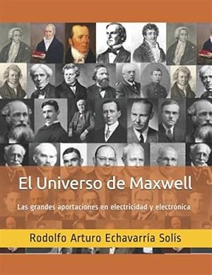 Seller image for El Universo de Maxwell: Las grandes aportaciones en electricidad y electrnica -Language: spanish for sale by GreatBookPrices