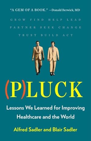 Seller image for Pluck : Lessons We Learned for Improving Healthcare and the World for sale by GreatBookPricesUK