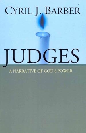 Seller image for Judges : A Narrative of God's Power: An Expositional Commentary for sale by GreatBookPrices