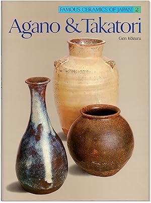 Agano & Takatori: Famous Ceramics of Japan 2.