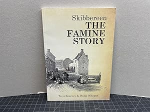Bild des Verkufers fr Skibbereen: The Famine Story zum Verkauf von Gibbs Books
