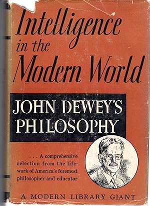 Immagine del venditore per Intelligence in the Modern World: John Dewey's Philosophy venduto da Dorley House Books, Inc.