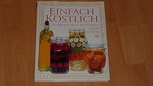 Seller image for Kstliches aus Glsern und Flaschen : ein Bildratgeber fr die Vorratshaltung. for sale by Versandantiquariat Ingo Lutter