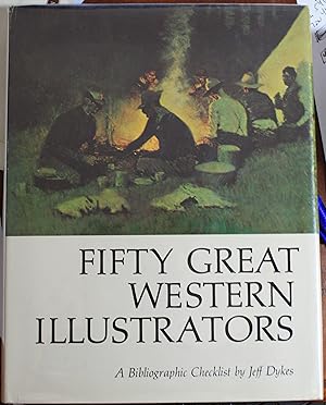Seller image for Fifty Great Western Illustrators A Bibliographic Checklist for sale by Old West Books  (ABAA)