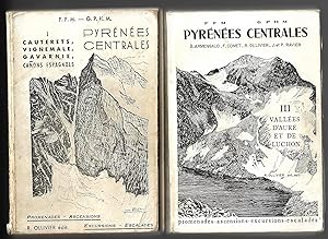 PYRÉNÉES CENTRALES I et III - promenades, Ascensions, Excursions, Escalades