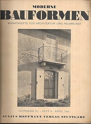 Bild des Verkufers fr Moderne Bauformen. Monatshefte fr Architektur und Raumkunst. Jahrgang XL - Heft 4 - April 1941. zum Verkauf von Antiquariat Bibliomania