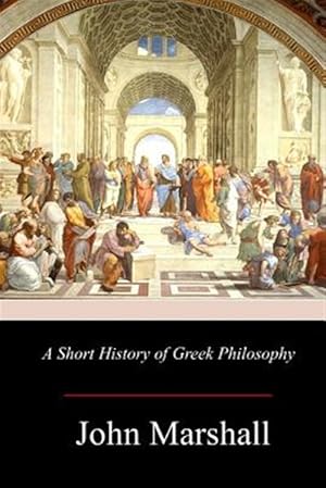 Image du vendeur pour Short History of Greek Philosophy mis en vente par GreatBookPrices