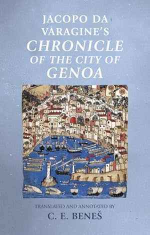 Image du vendeur pour Jacopo Da Varagine's Chronicle of the City of Genoa mis en vente par GreatBookPrices