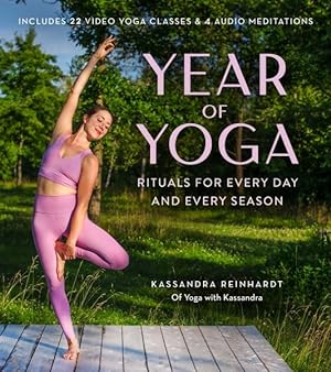 Seller image for Year of Yoga : Rituals for Every Day and Every Season (Yoga With Kassandra, Yin Yoga, Vinyasa Yoga, Lunar Yoga) for sale by GreatBookPrices