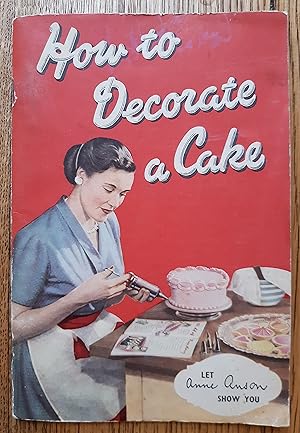 Seller image for How To Decorate A Cake for sale by Garden City Books