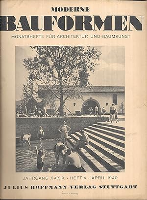 Moderne Bauformen. Monatshefte für Architektur und Raumkunst. Jahrgang XXXIX - Heft 4 - April 1940.