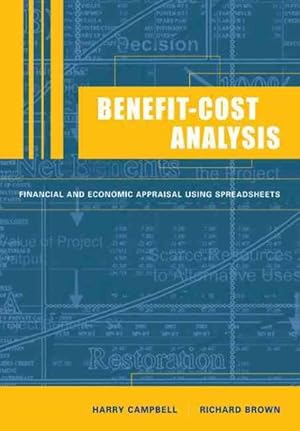 Immagine del venditore per Benefit-Cost Analysis : Financial and Economic Appraisal Using Spreadsheets venduto da GreatBookPricesUK