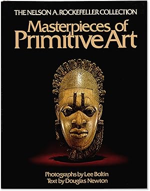 The Nelson A. Rockefeller Collection: Masterpieces of Primitive Art.